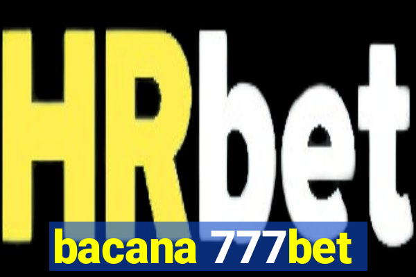 bacana 777bet